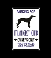 italian greyhound parking only aluminum sign 8 x 12 indoor or outdoor use will not rust