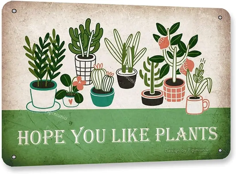 Hope You Lke Plnts Grdenng Vntge Look 812 nch Metl Decorn Pntng Sgn для дома Ktchen Room Grden Frmhosue Funny Wll Decor