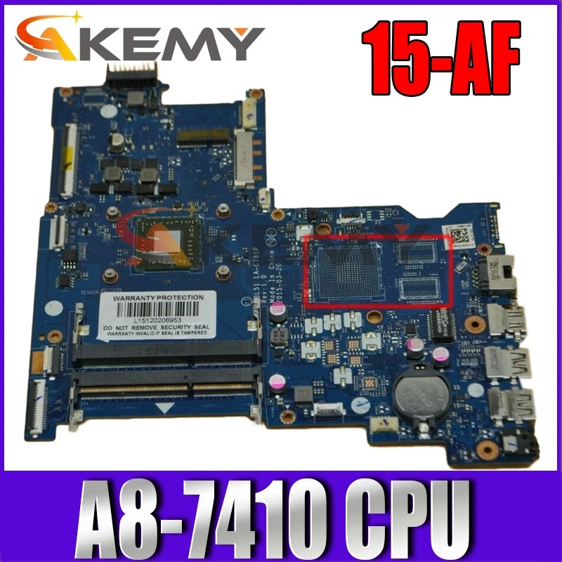 

Akemy for hp FOR HP 15-AF 255 G4 Laptop motherboard without VGA 814612-501 814612-601 814612-001 ABL51 LA-C781P A8-7410 CPU DDR3