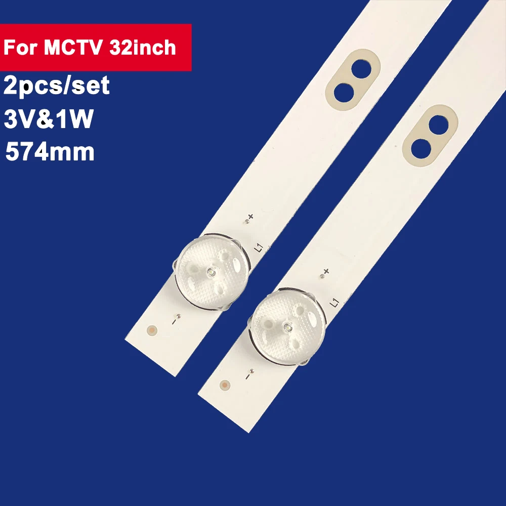 2Pcs 574mm For MCTV 32inch LED Backlight TV Strip 6Leds 3V&1W MS-L2430 MS-L2202 V2 M32H S32K BL-F32S-HD 32ATC5000-H 32HMC1720