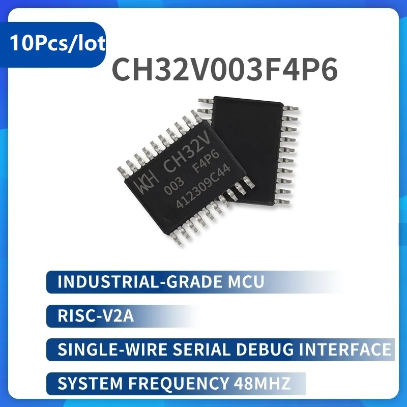 

CH32V003F4P6 chip Industrial-grade MCU RISC-V2A, Single-wire Serial debugging Interface, 10Pcs/lot