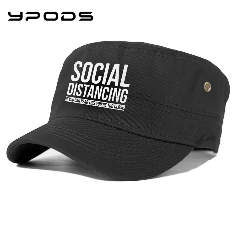 

Fashion Outdoor SOCIAL DISTANCING IF YOU CAN-READ THIS YOU RE TOO CLOSE Men's Baseball Cap For Men And Women Casual Caps