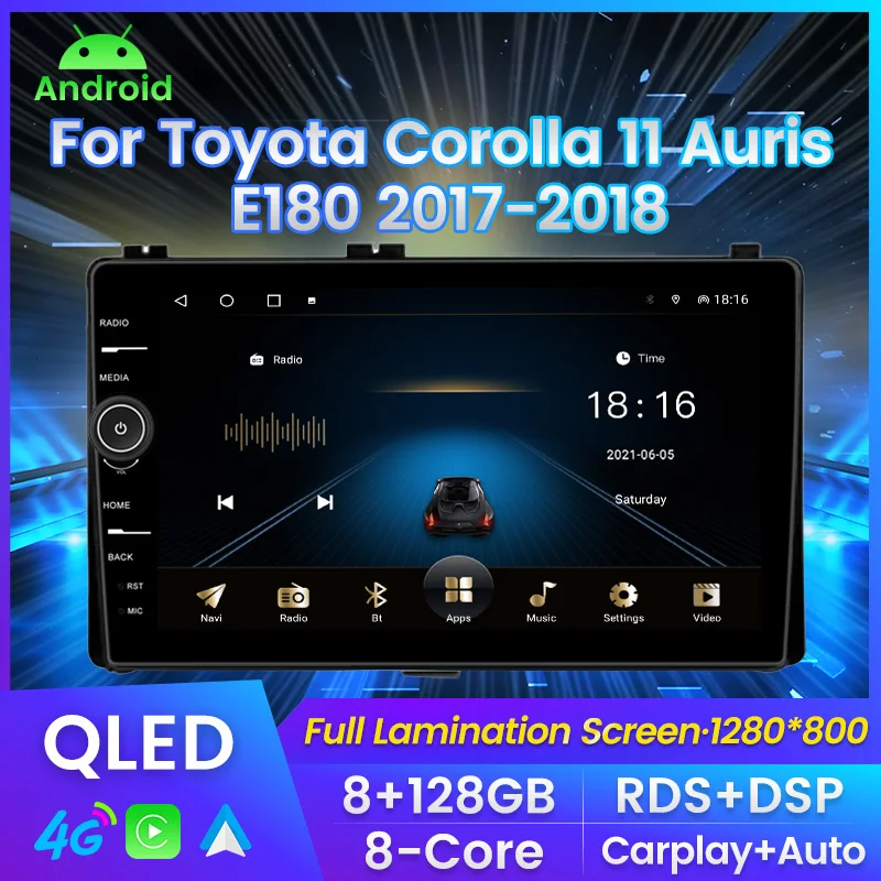 

Автомобильный радиоприемник QLED с экраном для Toyota Corolla 11 Auris E180 2017-2018, мультимедийный плеер с GPS-навигацией, Carplay + Auto, Wi-Fi, 4G, RDS, DSP