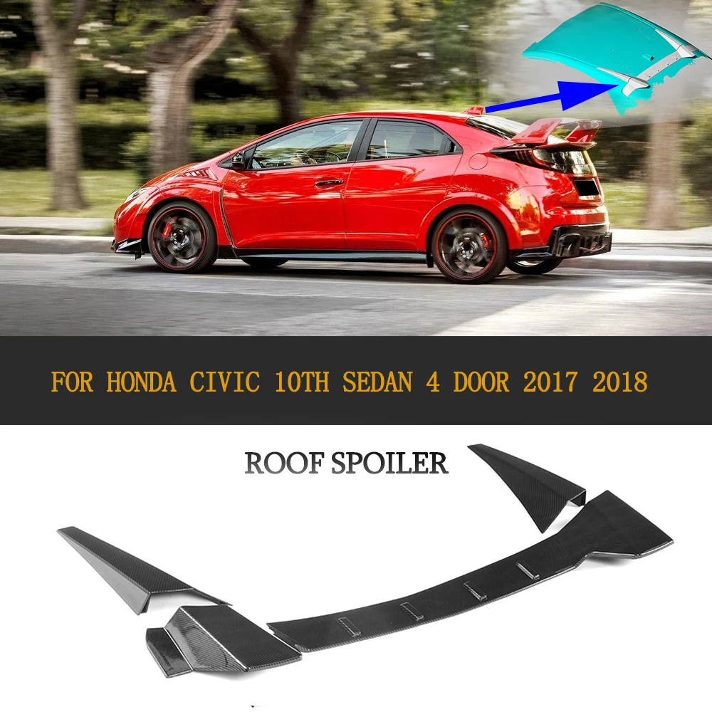 

Rear Trunk Roof Spoiler Wing For Honda For Civic Sedan 4 Door 2017 2018 3PCS/Set ABS Carbon Fiber Look Non For Type R