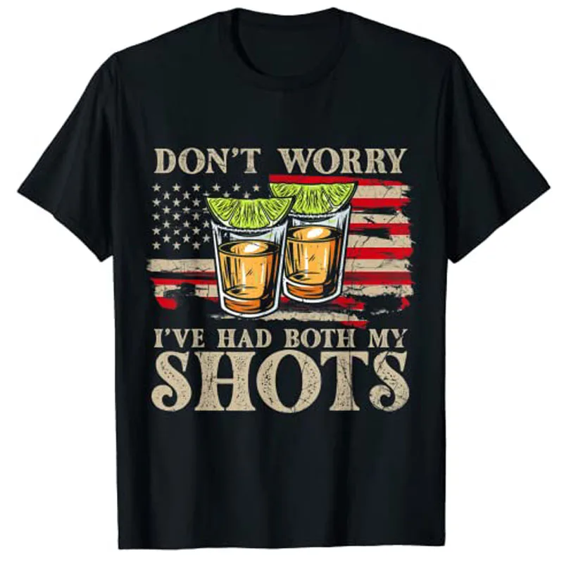 

Don't Worry I've Had Both My Shots Funny Two Shots Tequila T-Shirt Shirts for Women Woman Clothes