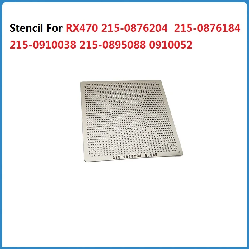 Прямые нагревательный трафарет для RX470 215-0876204 215-0876184 215-0910038 215-0895088 0910052 RX580 чипы BGA