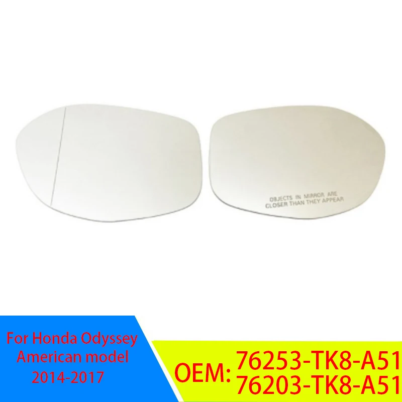 1 шт. левое/правое зеркальное стекло с подогревом для Honda Odyssey 2014-2017 76253-TK8-A51 76203-TK8-A51