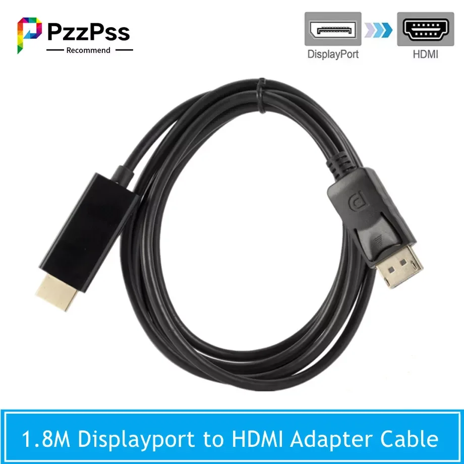 

1.8M Displayport HDMI Adapter HD 1080P Display Port Converter For PC Laptop Projector DP to HDMI Cable Displayport HDMI Cable
