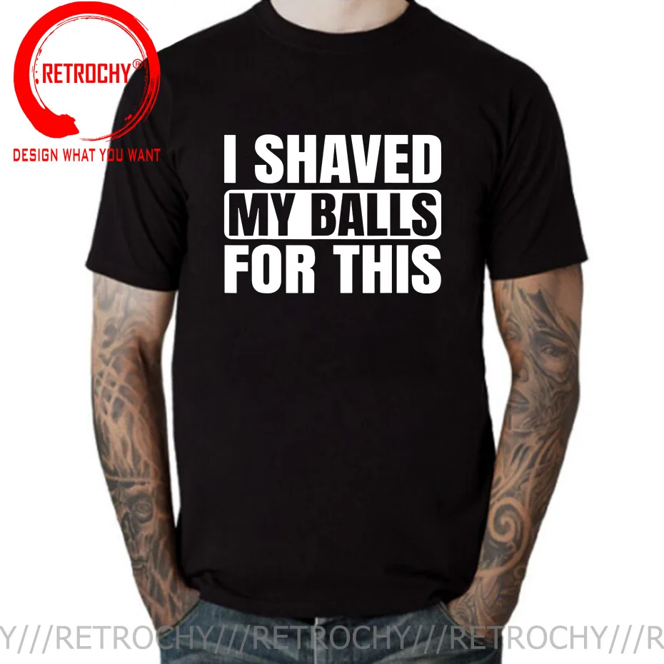 

Смешная Подарочная футболка Humor, шутка, я брил мои мячи, мужские футболки с принтом, топы, футболки для мужчин, новые хлопковые повседневные ф...