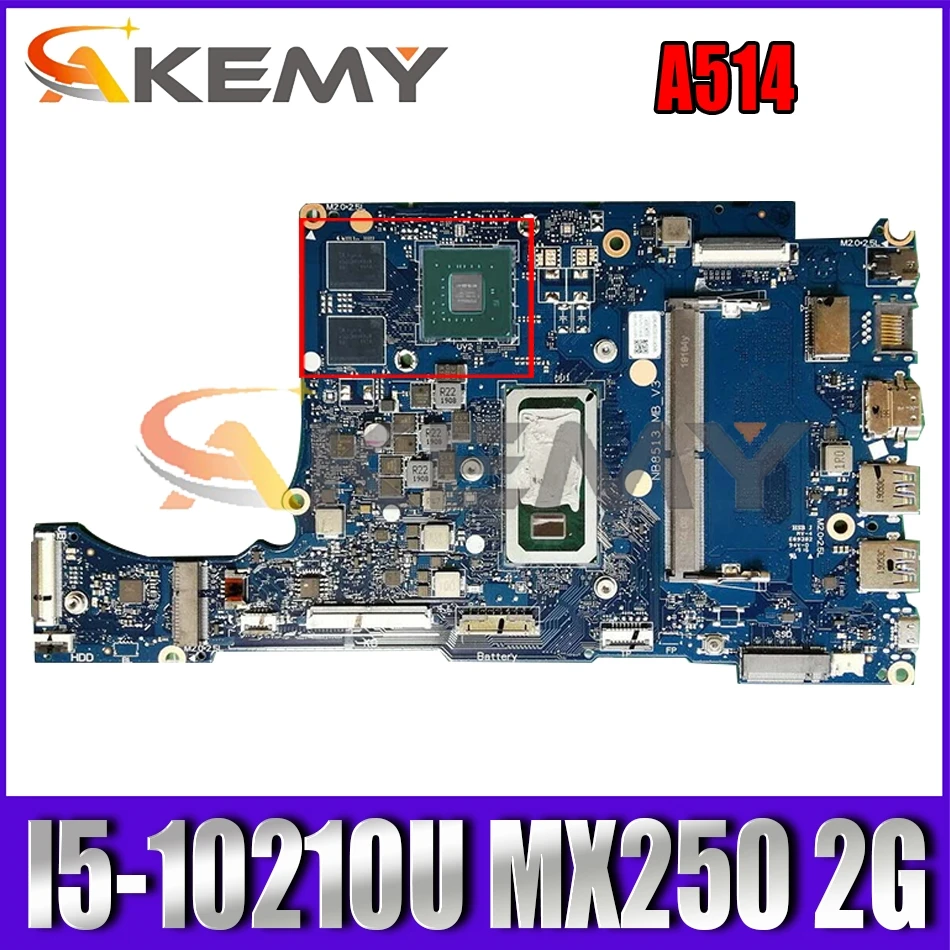 

NB8513_MB_V3 For Acer Aspire A514 A514-52 A514-52G Laptop Motherboard With I5-10210U 4G-RAM MX250 2G-GPU 100% Work NB.HDX11.007