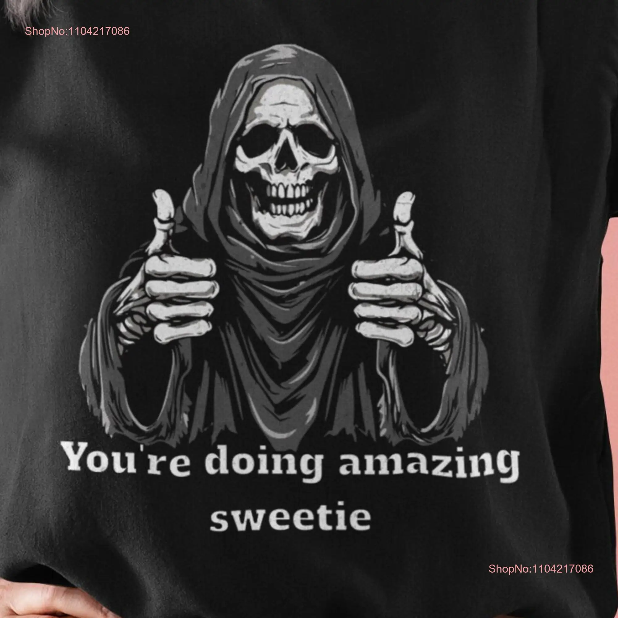 Забавная футболка You're Doing Amazing Sweetie Goth Death Halloween Unhinged Cursed с длинными или короткими