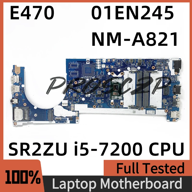 

Mainboard For Lenovo Thinkpad E470 Laptop Motherboard NM-A821 With SR2ZU I5-7200U CPU 01EN245 100% Fully Tested Working Well