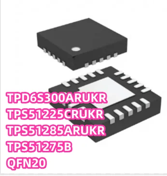 10 шт./партия, новинка, TPD6S300ARUKR TPS51225CRUKR TPS51285ARUKR TPS51275B QFN20