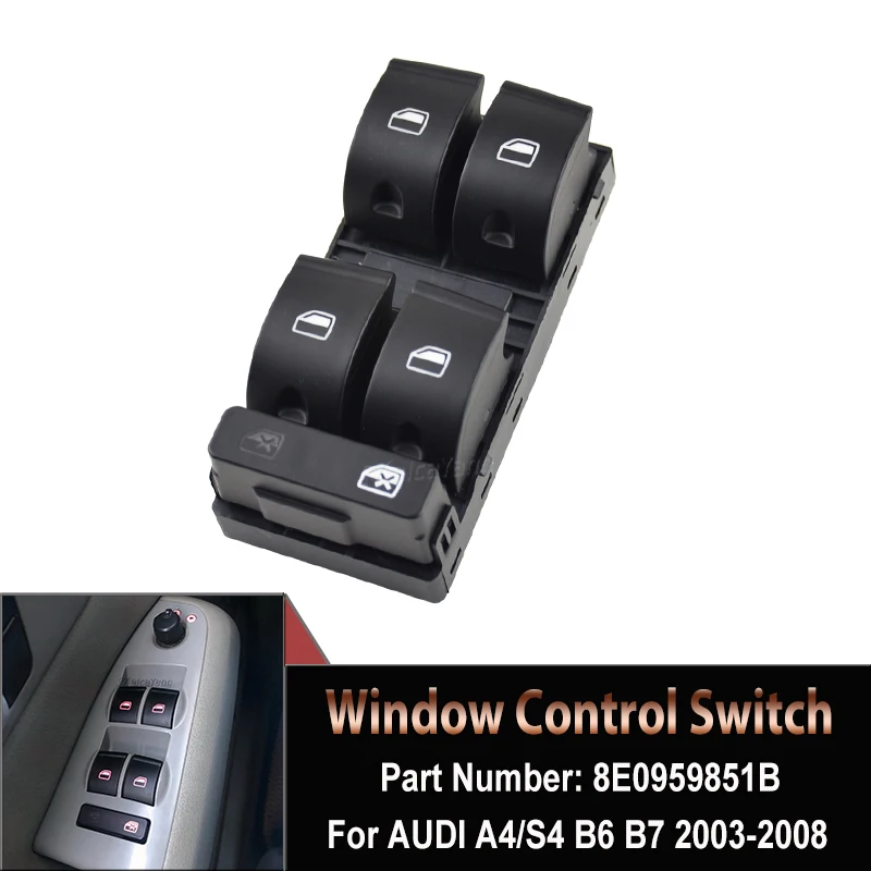 

For AUDI A4 S4 B6 B7 RS4 SEAT Exeo High Quality Driver Power Master Window Switch Console OEM NO.8E0959851B 8ED959851 4F0959851A