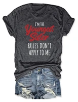 teeteety womens high quality 100 cotton im the youngest sister the rules dont apply to me printed graphic o neck t shirt
