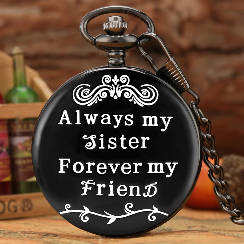 

Always My Sister Forever My Friend Vintage Wedding Gifts Quartz Pocket Watches Roman Numeral Dial Pocket Chain Black/Silver/Gold