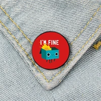 dumpster is fine printed pin custom funny brooches shirt lapel bag cute badge cartoon enamel pins for lover girl friends