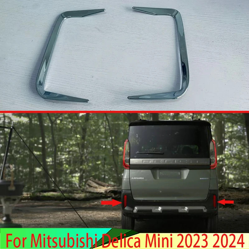

For Mitsubishi Delica Mini 2023 2024 ABS Chrome Rear Reflector Fog Light Lamp Cover Trim Bezel Frame Styling Garnish