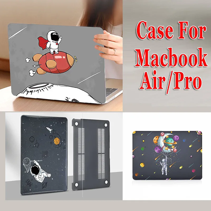 

3D Print Astronauts Laptop Case For Macbook Air 13 A2337 A2179 A2338 2020 M1 Chip Pro 11 15 A2289 Mac book Pro 14 16 A2141 A2485