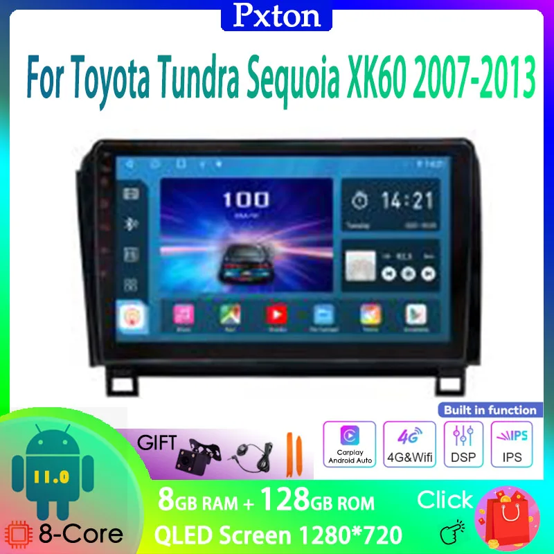 

Pxton Touch Screen Android Car Radio Stereo Multimedia Player For Toyota Tundra Sequoia XK60 2007-2013 Carplay Auto 8G+128G 4G