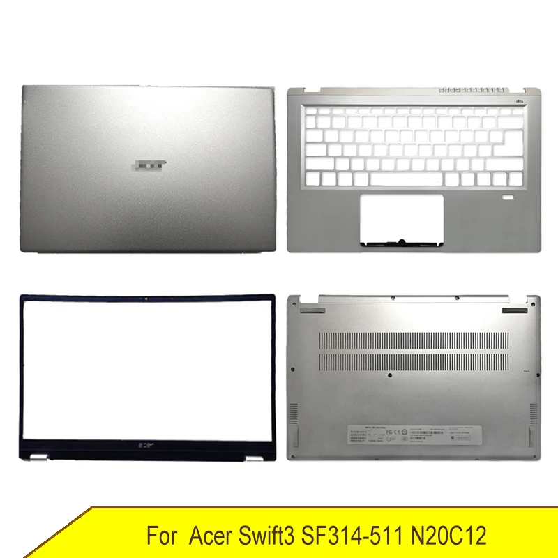 

Новый чехол с нижней основой для ноутбука Acer Swift3 SF314-511 N20C12, задняя крышка с ЖК-дисплеем, передняя панель, Упор для рук, верхний Серебряный чехол A B C D Shell