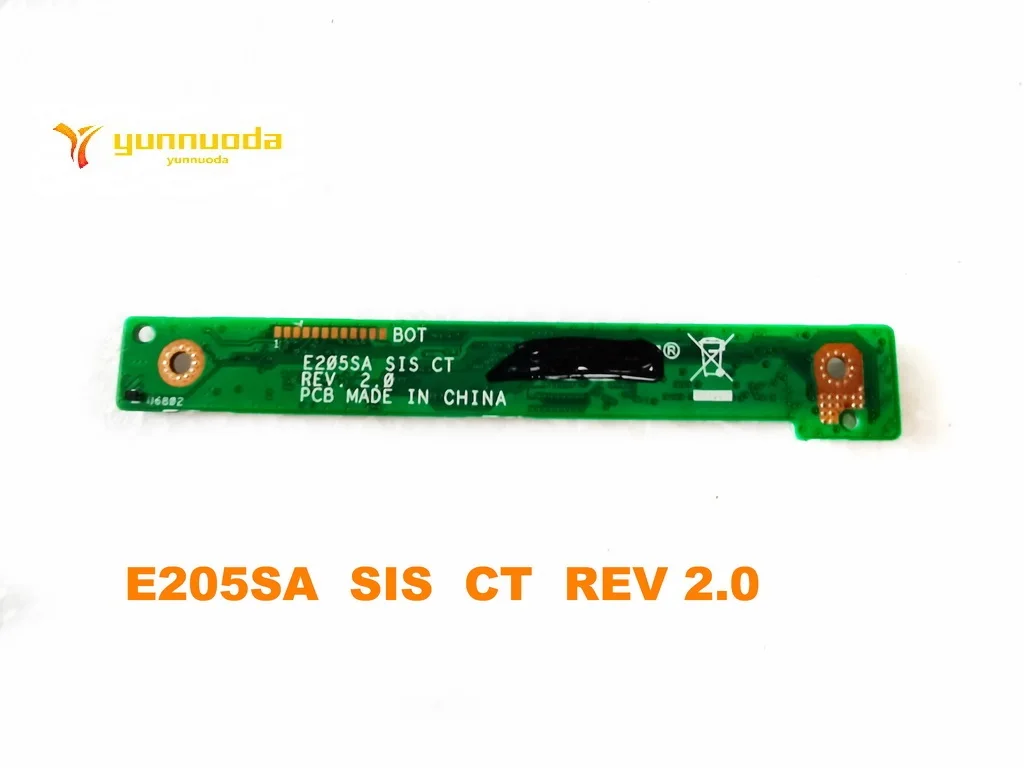 

Original for ASUS E205SA SIS CT REV 2.0 tested good free shipping