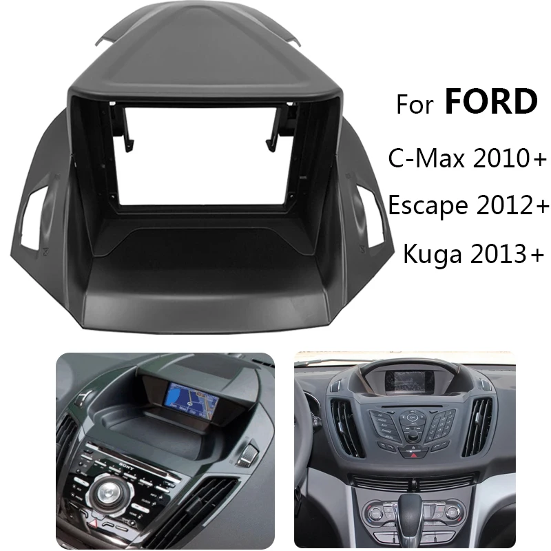 

9" Car Radio Dash Panel Fascia For FORD C-Max Kuga Escape 2012+ Auto Stereo Mounting Bezel Faceplate Frame Kit Cable Canbus