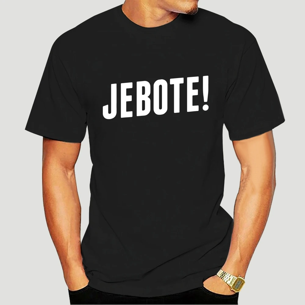 

Jebote T-SHIRT southern Balkans Jugoslavija Shirt Slogan Serbia Croatia Bosnia NEW- show original title 3350X