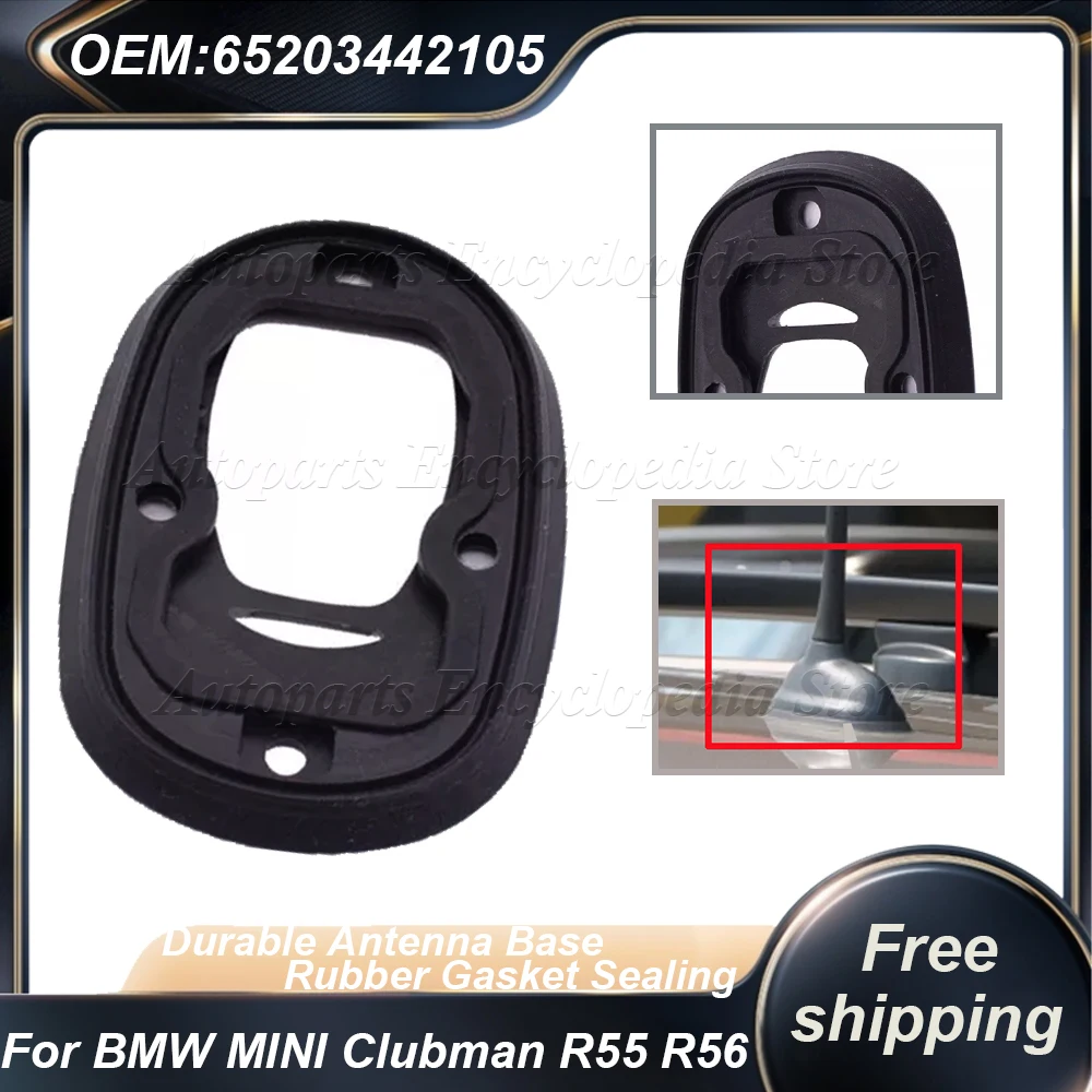 

65203442105 Прочное основание антенны, резиновая прокладка, уплотнительные автомобильные сменные аксессуары для BMW MINI Clubman R55 R56