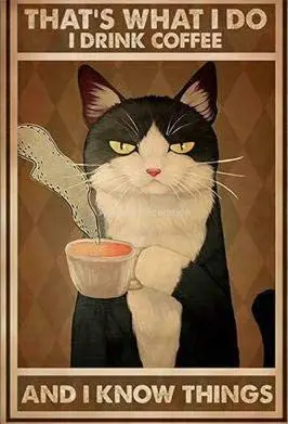 

Metal Sign Tuxedo Cat That's What I Do Tin Signs New Year Easter Wall Decoration Bar Pub Family Cafe Signs Men Cave Best