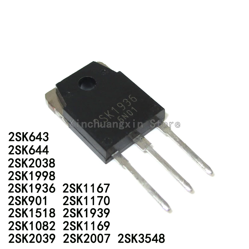 5 шт. 2SK643 K644 K2038 K1998 2SK1936 2SK901 K1518 K1082 2SK2039 2SK1167 2SK1170 2SK1939 2SK1169 2SK2007 2SK3548 TO-3P MOSFET