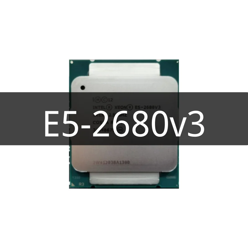 

Xeon E5 2680 V3 Processor SR1XP 2.5Ghz 12 Core 30MB Socket LGA 2011-3 CPU E5 2680V3 CPU E5-2680V3