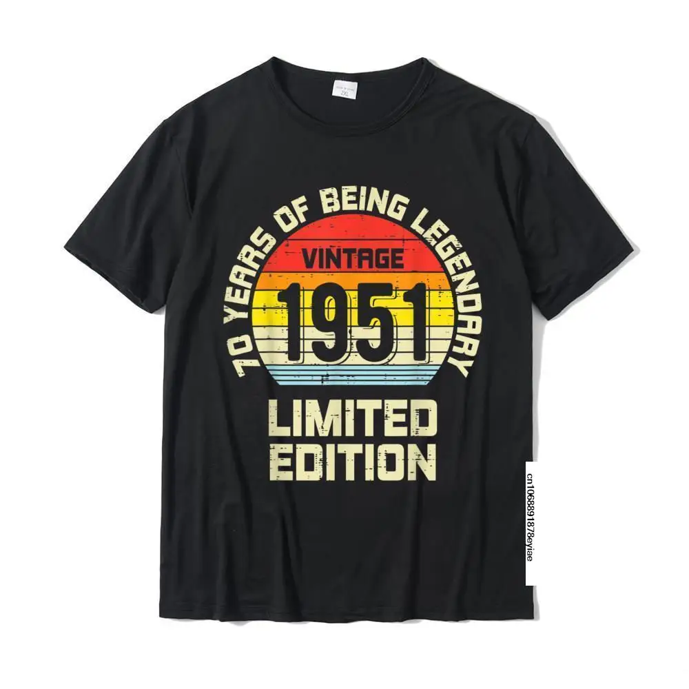 

Vintage 1951 Limited Edition 70 Year Legendary 70th Birthday T-Shirt Top T-Shirts 3D Printed Fashion Cotton Tees Funny For Men