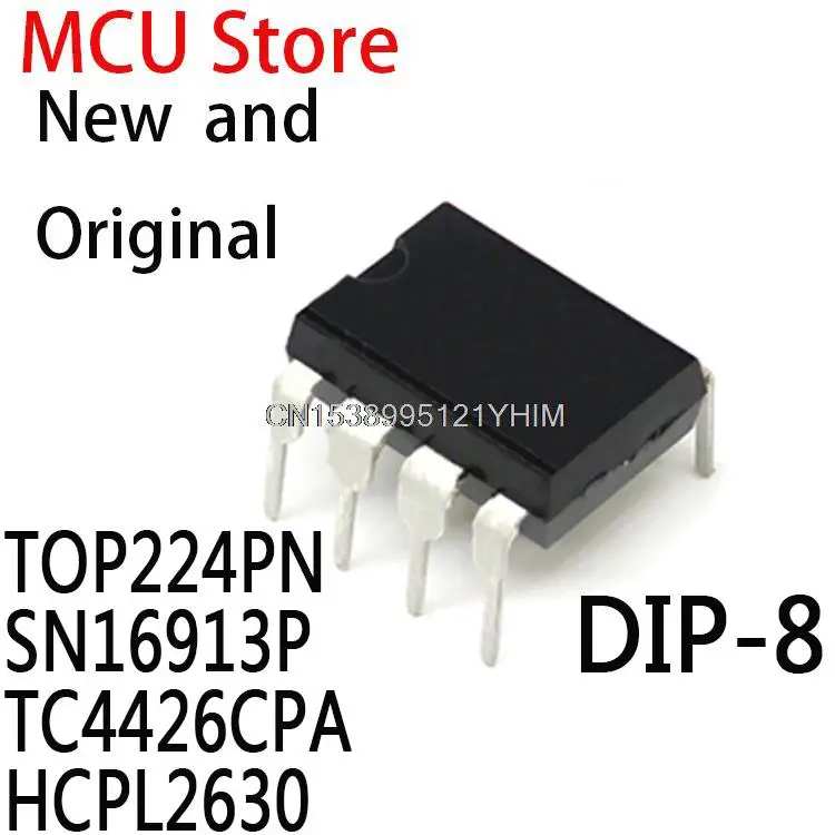 10 шт., DIP8 HCPL-2630 2630 A2630 DIP TOP224P TOP224 TC4426ACPA TC4426EPA TC4426 SN16913 IC TOP224PN SN16913P TC4426CPA HCPL2630