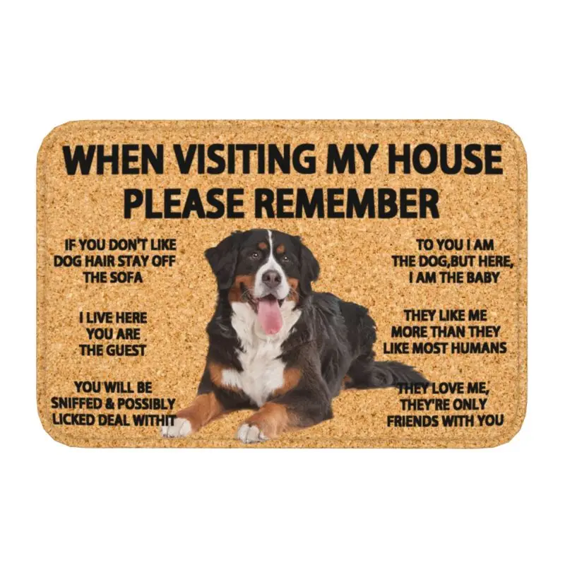 

Please Remember Bernese Mountain Dogs House Rules Front Floor Door Entrance Indoor Bath Kitchen Doormat Garage Carpet Rug Mats