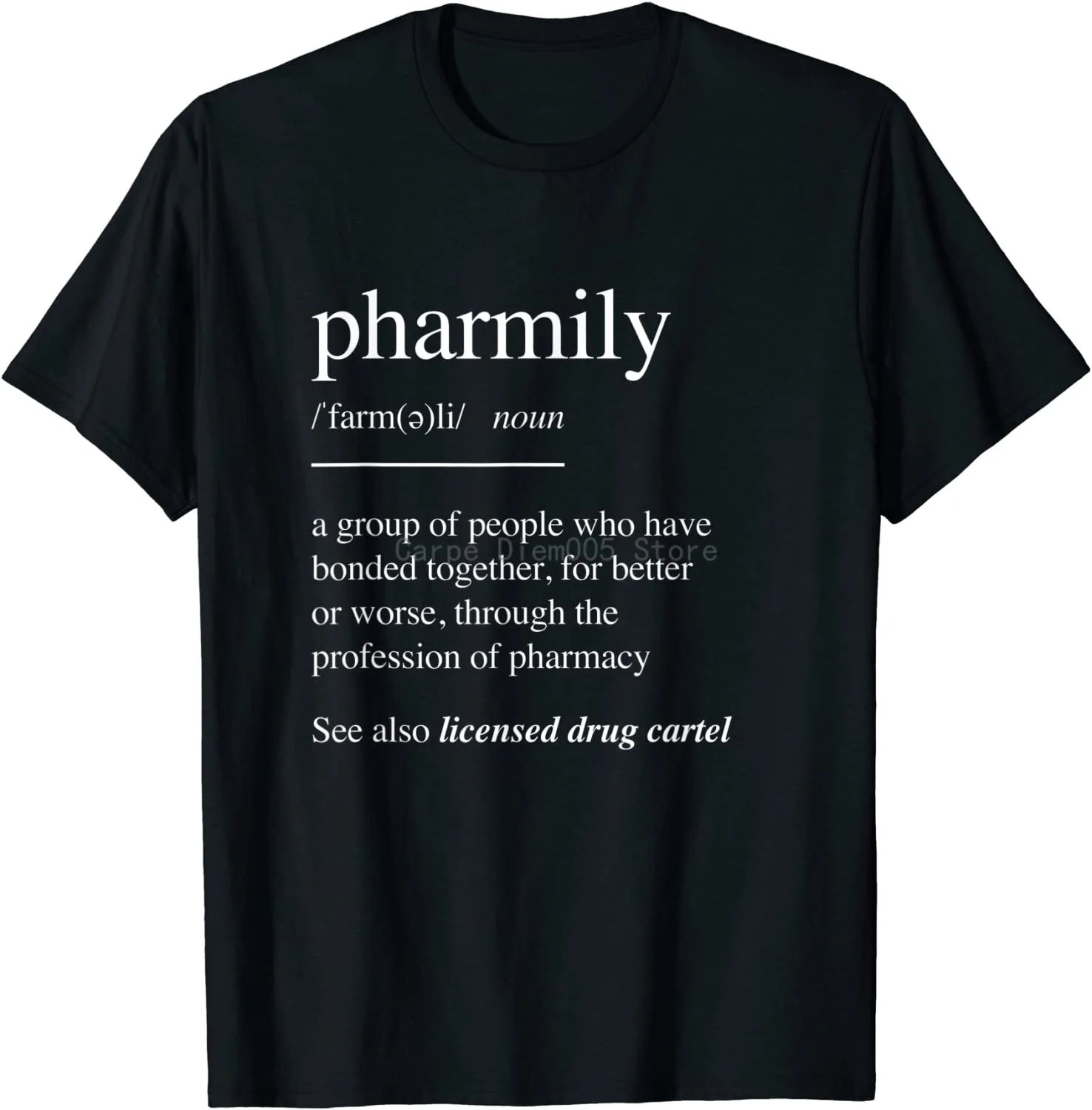 

Pharmacy Technician T-Shirts Pharmacist Gift - Pharmily T-Shirt