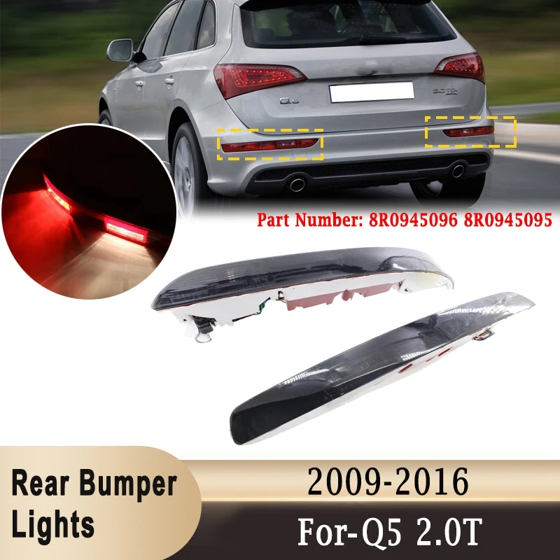 

2X Rear Bumper Lower Tail Light 8R0945095 8R0945096 For- Q5 2009-2016 EU Version Turn Signal Light Strobe Light