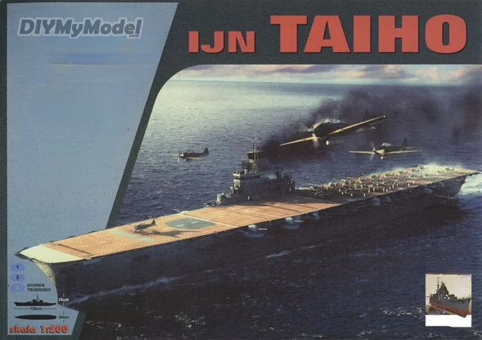 

DIYMyModeI Japan IJN Taiho big phoenix aircraft carrier 1:200 DIY Handcraft Paper Model Kit Handmade Toy Puzzles Gift Movie prop