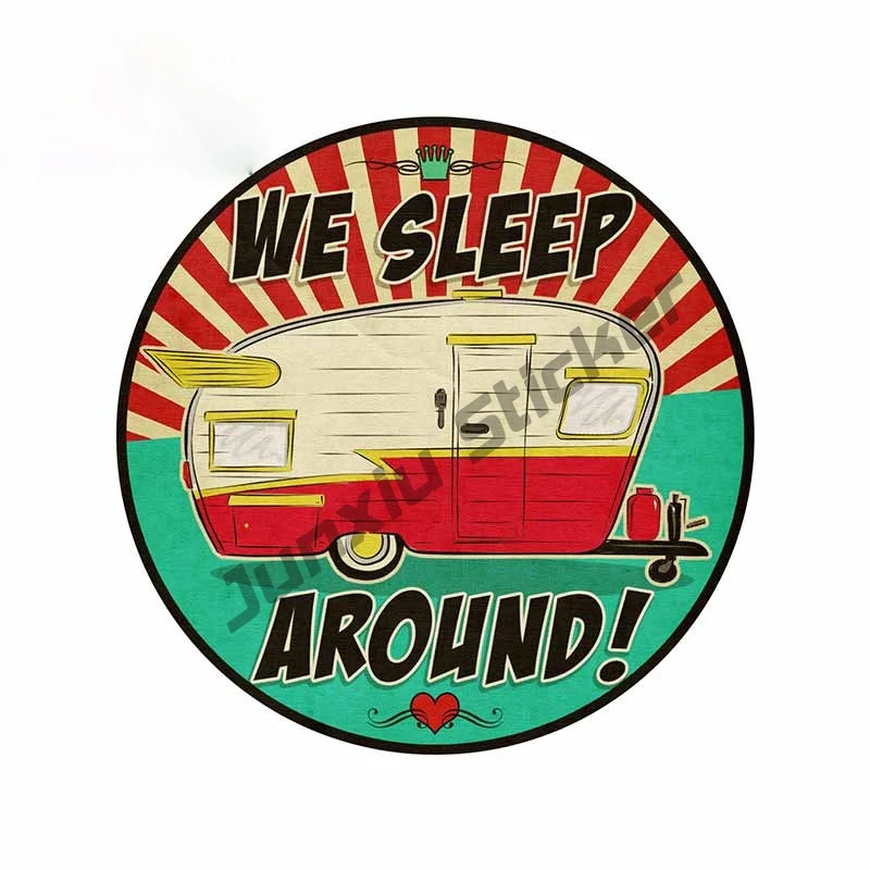 

Creativity Retro Camper Sunburst Vinyl Sticker Funny We Sleep Around Decal Car Window Bumper Trunk Fine Decor Decal PVC13x13cm