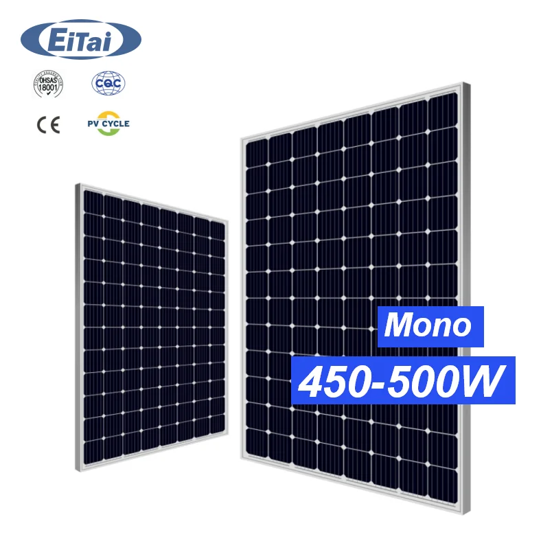 

X2-060 EiTai German Standard 500W Solar Panel 480W 460W 450W Mono IOS CEC Certificate Good Price