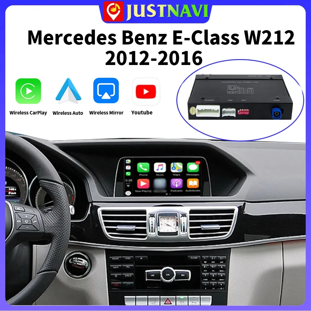 

JUSTNAVI Автомобильный мультимедийный беспроводной CarPlay для Mercedes Benz E-Class W212 2012 - 2016 NTG 4,5 система с автомобильным зеркалом Android