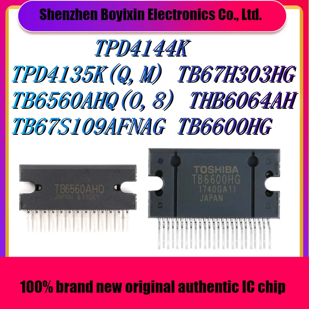 

TPD4144K TPD4135K(Q,M) TB67H303HG TB6560AHQ(O,8) THB6064AH TB67S109AFNAG TB6600HG New original genuine motor drive chip IC Chip