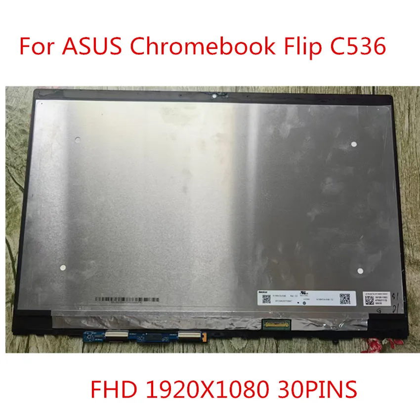 ЖК-дисплей 15 6 дюйма для ASUS Chromebook Flip C536 C536NA светодиодный сенсорный экран FHD1920X1080 30