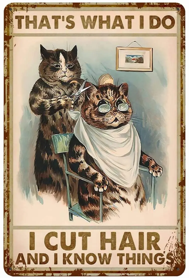 

Вот что я делаю, я режую волосы и я знаю, что в салоне красоты, парикмахерской, украшение для парикмахерской, кошка, металлический жестяной зн...