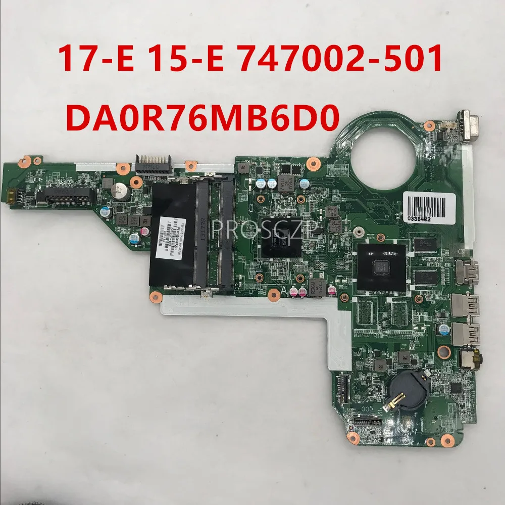 

High quality For 17-E 17Z-E 15-E series 747002-501 747002-001 Laptop Motherboard DA0R76MB6D0 A4-5000 CPU 1GB 100% Full test work