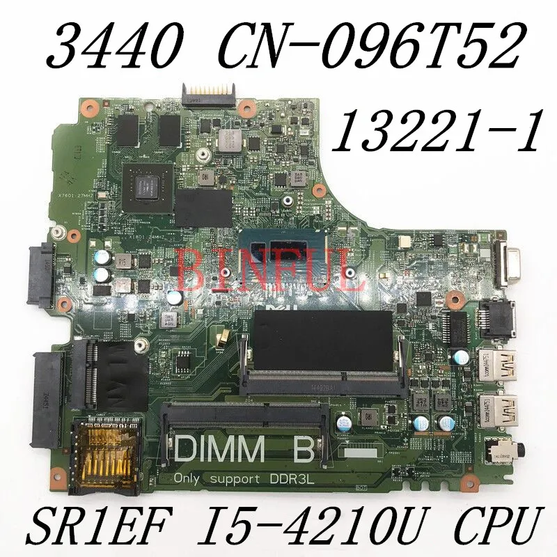 Материнская плата CN-096T52 096T52 96T52 для ноутбука Dell Latitude 3440, материнская плата 13221-1 с процессором SR1EF I5-4210U, 100% полное тестирование, хорошо