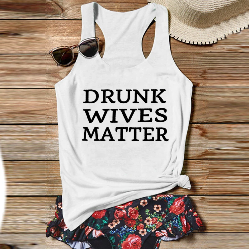 

Drunk Wives Matter Tank Top Funny Tee Day Drinking Tank Top Woman Vacation Tops Cocktails Shirt Beer Wine Tanks Festival L
