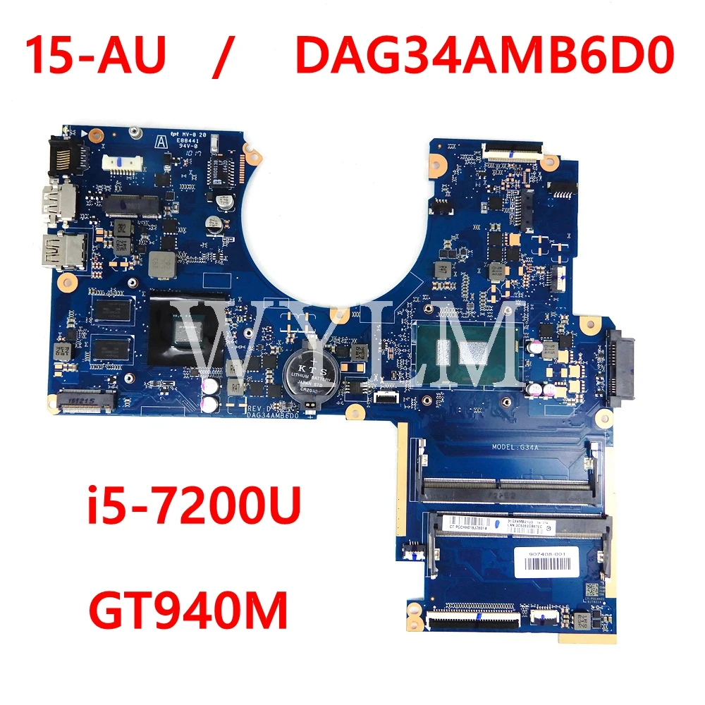 

DAG34AMB6D0 i5-7200U CPU GT940M Mainboard For HP PAVILION 15-AU 907408-601 G34A Laptop Motherboard