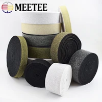 1meter meetee 10 50mm silver silk gold elastic band webbing soft rubber stretchy tape diy trousers dress belt sewing accessories