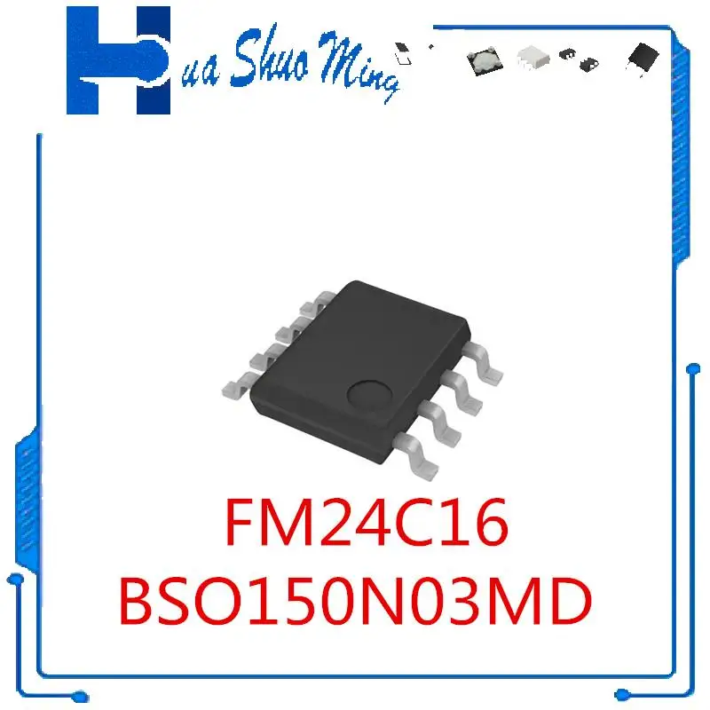 20 шт./партия FM24C16 FM24C16A FM24C16A-G BSO150N03MD 150N03MD SOP8